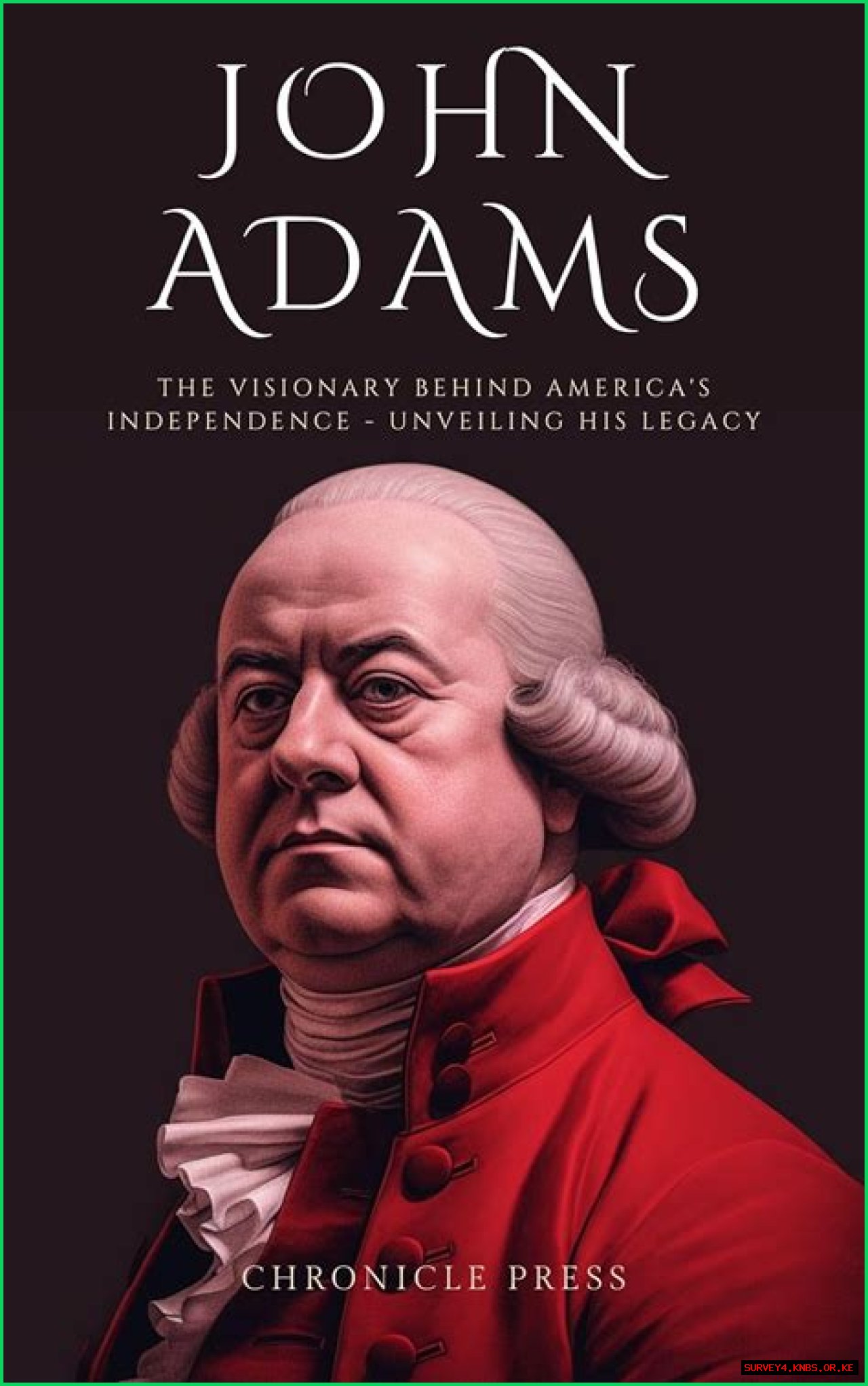 Unveiling The Legacy Of John Adams: A Founding Father And President